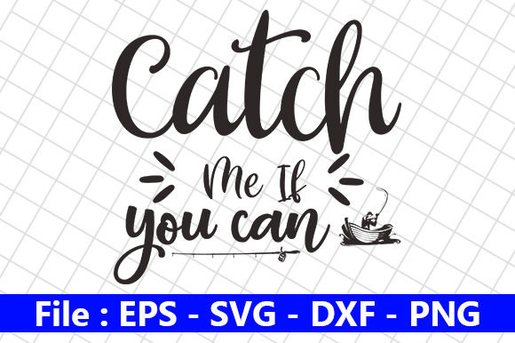 Catch Me if You Can Graphics and Crafts