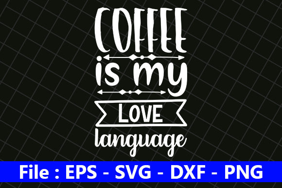 Coffee is My Love