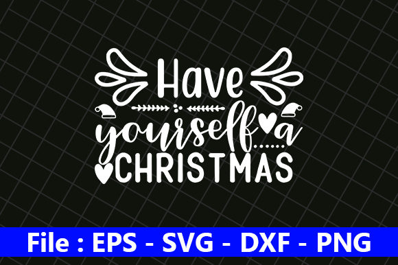 Have Yourself a Christmas: Graphics and Crafts