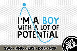 I'm a Boy with a Lot of Potential