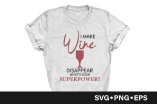 I Make Wine Disappear, What's Your Superpower