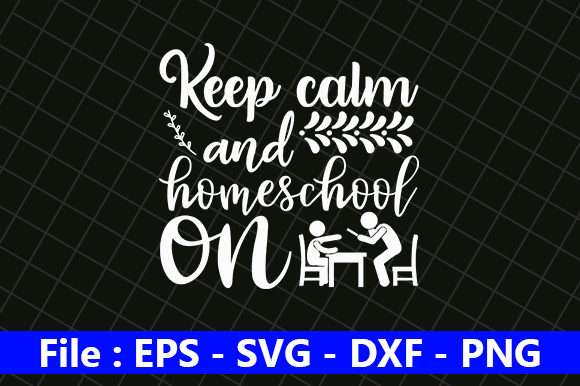 Keep Calm and Homeschool on: Graphics for Crafts and Content