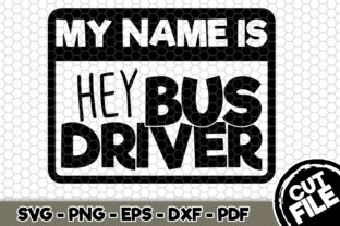 My Name Is Hey Bus Driver Graphics